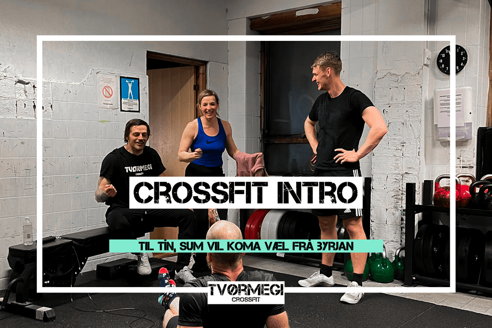 CrossFit Intro | Tvørmegi